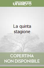 La quinta stagione libro