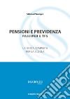 Pensioni e previdenza. Passweb e TFS. La guida completa per la scuola libro