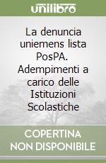 La denuncia uniemens lista PosPA. Adempimenti a carico delle Istituzioni Scolastiche