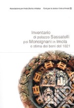 Inventario di palazzo Sassatelli poi Monsignani in Imola e stima dei beni del 1821 libro