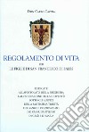 Regolamento di vita per le Figlie di San Francesco di Sales libro