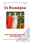 In Rumâgna. Aspetti della storia, della cultura e della tradizione (2021-2022) libro