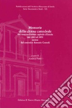 Memorie della chiesa cattedrale del reverendissimo capitolo d'Imola dal 1864 al 1892 scritte dal canonico Antonio Contoli libro