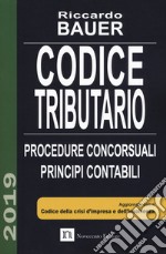 Codice tributario. Procedure concorsuali. Principi contabili libro