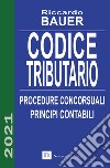 Codice tributario. Procedure concorsuali. Principi contabili libro