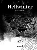 Il gioco di ruolo. Hellwinter libro