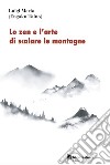 Lo zen e l'arte di scalare le montagne libro di Mario Luigi