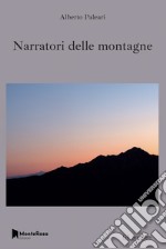 Narratori delle montagne libro