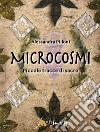 Microcosmi. Piccole tracce di sacro libro