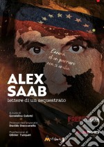 Alex Saab. Lettere di un sequestrato libro usato