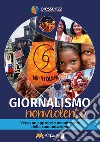 Giornalismo nonviolento. Verso un approccio umanizzante della comunicazione libro