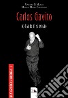 Carlos Gavito. Io ballo il silenzio libro