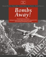 Bombs away! Il bombardamento alleato sul Quartier generale tedesco di Recoaro (20 aprile 1945) e la resa della Wehrmacht in Italia