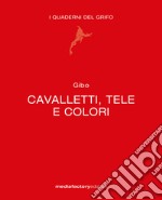 Cavalletti, tele e colori