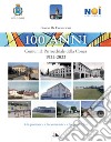 100 Anni. Comunità Parrocchiale della Conca. 1922-2022. Un quartiere. Una comunità. Una parrocchia libro