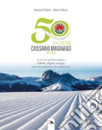 50 anni Sci Club Cassano Magnago. 1972 - 2022