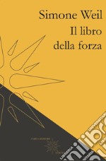 Il libro della forza libro