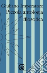 Piccola antologia filosofica libro