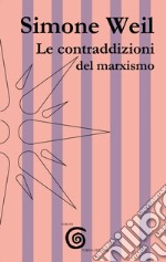 Le contraddizioni del marxismo libro