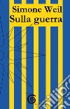 Sulla guerra libro