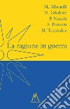 La ragione in guerra libro