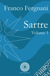 Sartre. Vol. 1