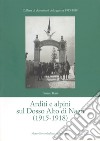 Arditi e alpini sul Dosso Alto di Nago (1915-1918) libro