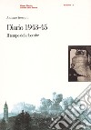 Diario 1943-1945. Il tempo delle bombe libro