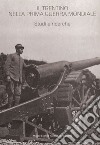 Il Trentino nella prima guerra mondiale. Studi e ricerche. Estratto da «Annali» n. 17/22 libro