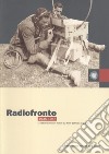 Radiofronte 1935-1945. Le radiotrasmissioni militari sui fronti dell'Italia in guerra libro