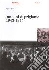 Taccuini di prigionia (1943-1945) libro