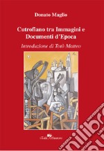 Cutrofiano tra immagini e documenti d'epoca libro