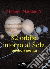 82 orbite intorno al sole libro di Martinucci Mimmo