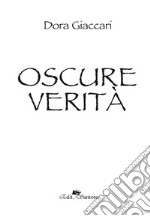 Oscure verità libro