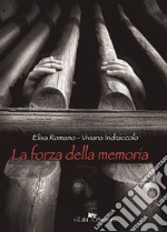 La forza della memoria libro