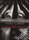 La forza della memoria libro