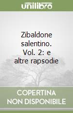 Zibaldone salentino. Vol. 2: e altre rapsodie libro