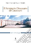 Il Seminario Diocesano di Catanzaro. Dal 1567 ad oggi libro