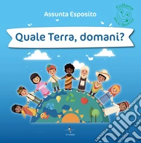 Quale Terra, domani?