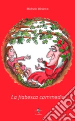 La fiabesca commedia libro