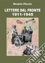 Lettere dal fronte 1911-1945
