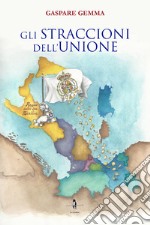 Gli straccioni dell'unione libro