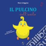 Il pulcino dell'asilo libro