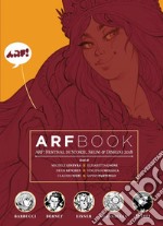 ARFBook. ARF! Festival di storie, segni & disegni 2018. Ediz. illustrata libro