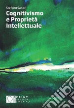 Cognitivismo e proprietà intellettuale libro