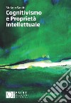 Cognitivismo e proprietà intellettuale libro