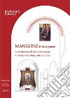 Mangone il mio paese. Brevi itinerari di fede e devozione, di storia, tradizione, arte e cultura libro