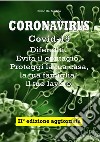 Coronavirus Covid-19. Difenditi. Evita il contagio. Proteggi la tua casa, la tua famiglia, il tuo lavoro libro