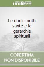 Le dodici notti sante e le gerarchie spirituali libro