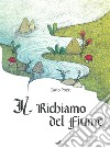 Il richiamo del fiume libro di Pozzi Carlo